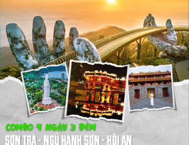 COMBO-06 TOUR ĐÀ NẴNG - HUẾ - BÀ NÀ - HỘI AN - LINH ỨNG 4 NGÀY 3 ĐÊM 3050K