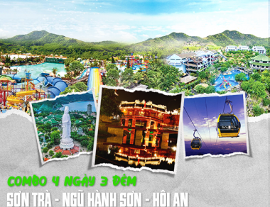 COMBO-07 TOUR ĐÀ NẴNG 4 NGÀY 3 ĐÊM BÀ NÀ- THẦN TÀI- HỘI AN- NON NƯỚC- CHÙA LINH ỨNG 3150K